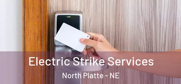  Electric Strike Services North Platte - NE