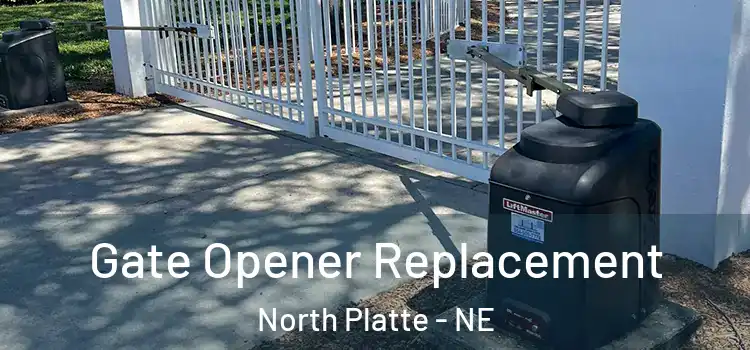Gate Opener Replacement North Platte - NE