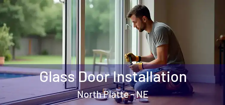 Glass Door Installation North Platte - NE