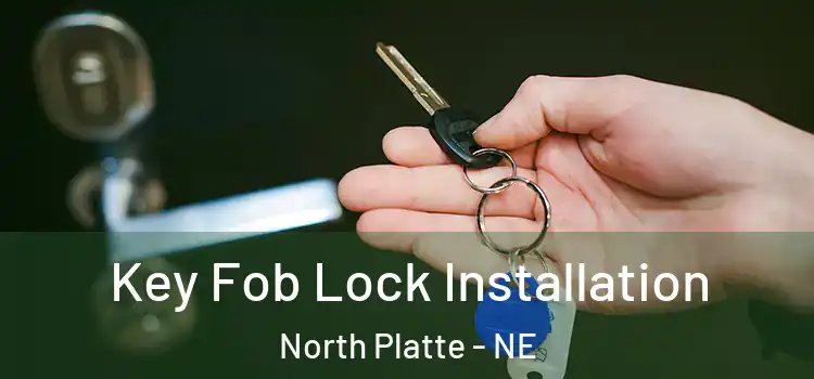 Key Fob Lock Installation North Platte - NE