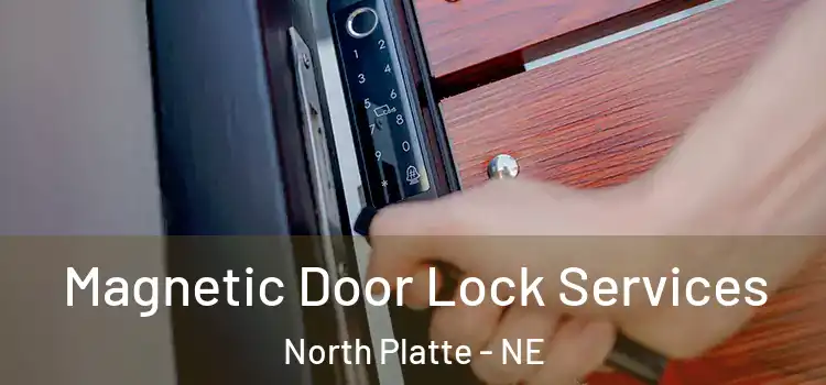 Magnetic Door Lock Services North Platte - NE