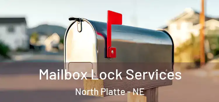 Mailbox Lock Services North Platte - NE