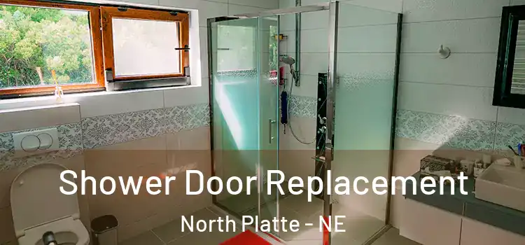 Shower Door Replacement North Platte - NE